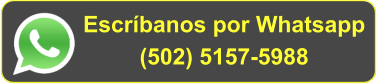 Escríbanos por Whatsapp (502) 5157-5988